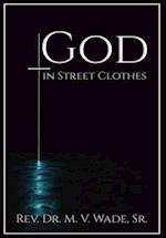 God in Street Clothes