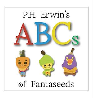 P.H. Erwin's ABCs of Fantaseeds