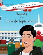 James  et le  Caca de lapin volant (French) James and the Flying Rabbit Poop