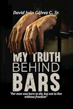 My Truth Behind Bars