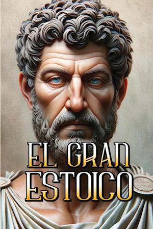 EL GRAN ESTOICO