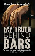 My Truth Behind Bars