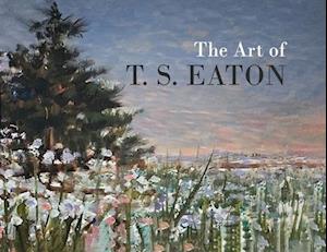 The Art of T.S. Eaton