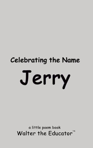 Celebrating the Name Jerry