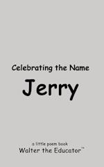 Celebrating the Name Jerry