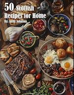 50 Scottish Recipes for Home