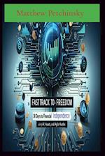 Fast Track to Freedom