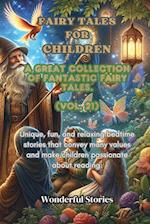 Children's Fables A great collection of fantastic fables and fairy tales. (Vol.21)