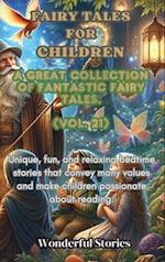 Children's Fables A great collection of fantastic fables and fairy tales. (Vol.21)