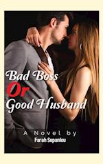 Bad Boss or Good Husband