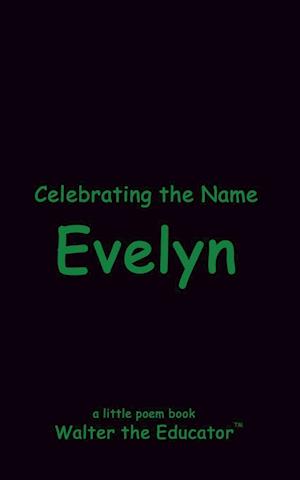 Celebrating the Name Evelyn