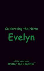 Celebrating the Name Evelyn