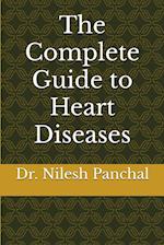 The Complete Guide to Heart Diseases