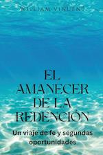 El amanecer de la redención