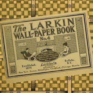 The Larkin Wall-Paper Book No. 4