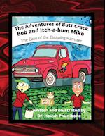 The Adventure of Butt Crack Bob and Itch-A-Bum Mike