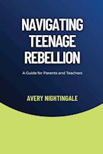 Navigating Teenage Rebellion