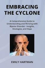 EMBRACING THE  CYCLONE