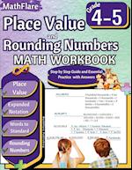 Place Value and Expanded Notations Math Workbook 4th and 5th Grade