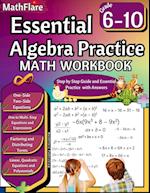 Essential Algebra Practice Workbook 7th to 10th Grade