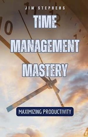 Time Management Mastery