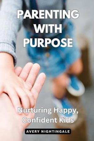 Parenting with Purpose