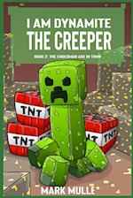 I Am Dynamite The Creeper  Book 2