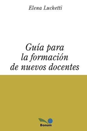 Guía para la formación de nuevos docentes