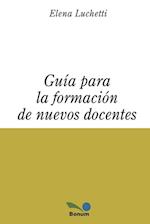 Guía para la formación de nuevos docentes