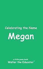 Celebrating the Name Megan