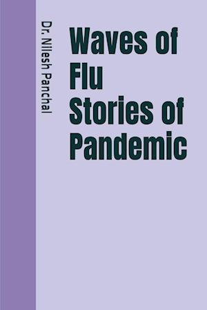 Waves of Flu Stories of Pandemic