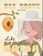Bee Brave Like Kaisa