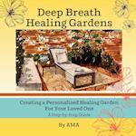 Deep Breath Healing Gardens