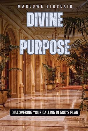 Divine Purpose