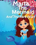 Marta The Mermaid And The Rare Pearl