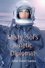 Misty, Sol's Kinetic Diplomat