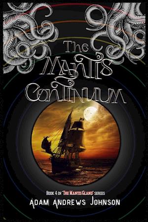 The Mantis Continuum - Book Four