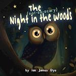 The (not-so-scary) Night in the Woods