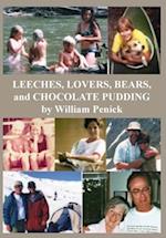 Leeches, Lovers, Bears, and Chocolate Pudding