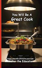 You Will Be A Great Cook