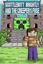 Scuttlebutt Brightly and the Creeper's Fuse Book 2