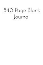 840 Page Blank Journal