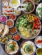 50 Israeli Dinner Recipes for Home