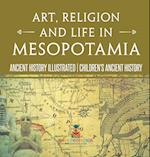 Art, Religion and Life in Mesopotamia - Ancient History Illustrated | Children's Ancient History