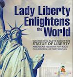 Lady Liberty Enlightens the World