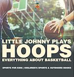 Little Johnny Plays Hoops