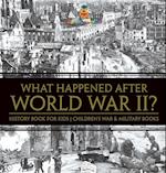 What Happened After World War II? History Book for Kids | Children's War & Military Books