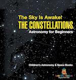 The Sky Is Awake! The Constellations - Astronomy for Beginners | Children's Astronomy & Space Books