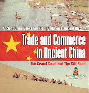 Trade and Commerce in Ancient China