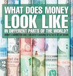 What Does Money Look Like In Different Parts of the World? - Money Learning for Kids | Children's Growing Up & Facts of Life Books